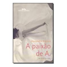 Paixão de A., A Sortido, Sortido