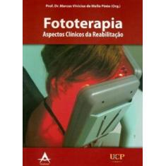 Livro Fototerapia - Aspectos Clínicos Da Reabilitação - Andreoli