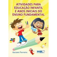 Atividades Para Educacao Infantil E Anos Iniciais Do Ensino Fundamental
