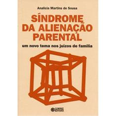 Síndrome da alienação parental: um novo tema nos juízos de família