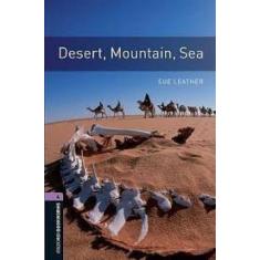 Desert, Mountain, Sea - Stage 4 - Coleção Oxford Bookworms Library