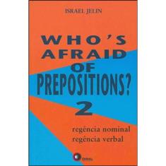 Who´S Afraid Of Prepositions? 2