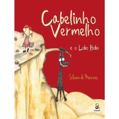 Cabelinho Vermelho E O Lobo Bobo