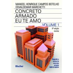 Concreto Armado Eu Te Amo - Volume 1 - Blucher - Edgard Blucher Lv