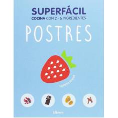 Postres. Superfácil. Cocina Con 2-6 Ingredientes, 3