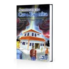 Aconteceu Na Casa Espirita - 8ª