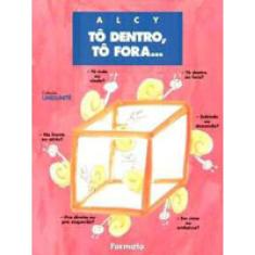 Tô Dentro, Tô Fora...