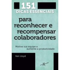 Livro - 151 dicas essenciais para reconhecer e recompensar colaboradores (edição de bolso)