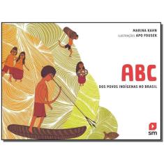 Abc dos Povos Indigenas No Brasil - 02Ed/14