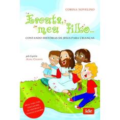 Livro - Escuta, Meu Filho