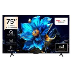 Smart TV TCL 75 Polegadas 75P7K 4K UHD QLED Google Tv