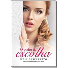 Poder da Escolha, O - VIDA E CONSCIENCIA, 3