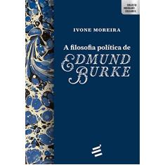 A Filosofia Política de Edmund Burke