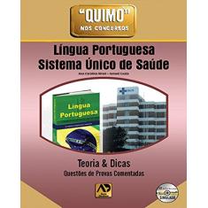 Língua Portuguesa - Sistema Único de Saúde: Teoria e Dicas: Questões de Provas Comentadas