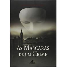 As Mascaras De Um Crime