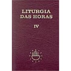 Livro - Liturgia das horas Vol. IV