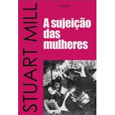 Livro - A Sujeição das Mulheres