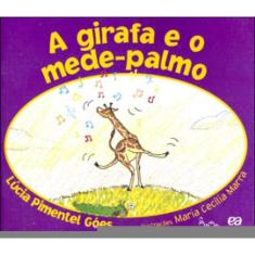 A Girafa E O Mede-Palmo
