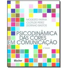 Psicodinâmica das cores em comunicação