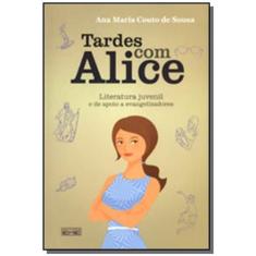 Tardes Com Alice - Eme