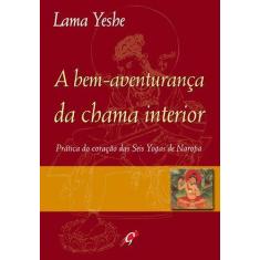 Livro - A bem-aventurança da chama interior