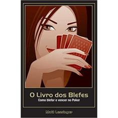 Livro dos Blefes, O: Como Blefar e Vencer no Poker - RAISE, 3