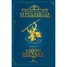 Livro - O pesadelo (Vol. 7 As aventuras do Caça-Feitiço)