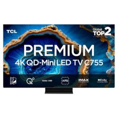 Smart TV TCL 75 Polegadas QLED Mini LED 4K C755 WiFi Bluetooth Google TV 144Hz VRR HDR10+ 75C755