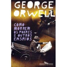 Livro - Como morrem os pobres e outros ensaios - Companhia das Letras