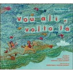 Vou Ali E Volto Já