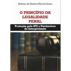 Princípio da Legalidade Penal, O