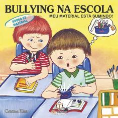 Bullying na Escola - Roubo de Material