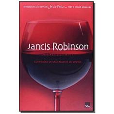 Jancis Robinson - Confissões de uma Amante de Vinhos