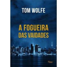 Livro - A fogueira das vaidades