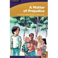 A matter of prejudice   level 4 - CAMBRIDGE