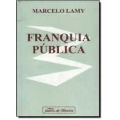 Franquia Publica - Jua - Juarez De Oliveira