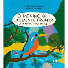Livro - O menino que gostava de pássaros (e de muitas outras coisas)