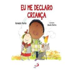 Eu me declaro crianca - - PAULUS
