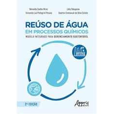 Reúso de água em processos químicos: modelo integrado para gerenciamento sustentável