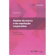 Gestão da Marca e da Reputação Corporativa - 01Ed/19