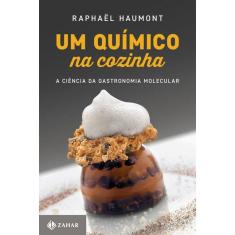 Um químico na cozinha: A ciência da gastronomia molecular