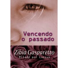 Livro Vencendo O Passado Brochura