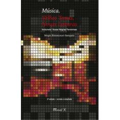 Música. Velhos temas, novas leituras - MAUAD X, 3