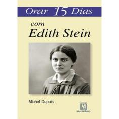 Orar 15 Dias Com Edith Stein

