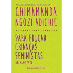 Para Educar Crianças Feministas - Um Manifesto