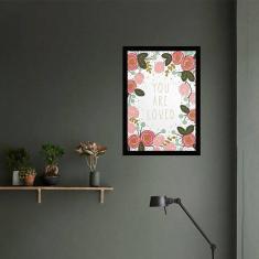Quadro Decorativo You Are Loved 34x23Cm