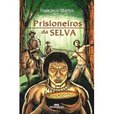 Livro - Prisioneiros Da Selva