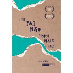 Livro - Meu pai não mora mais aqui