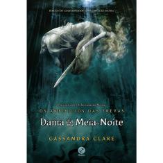Livro - Dama da meia-noite (Vol. 1 Os Artifícios das Trevas)