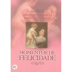 Momentos De Felicidade